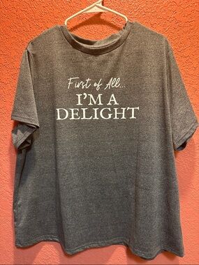 SHEIN Gray Short Sleeve Tee "First of All... I'M A DELIGHT"